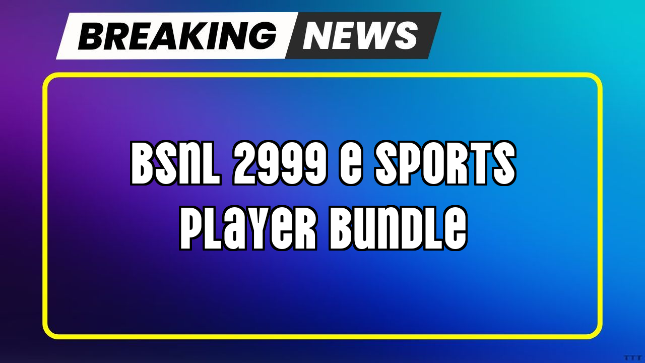 Bsnl recharge plan 2025: BSNL ₹2999 E-sports Player Bundle