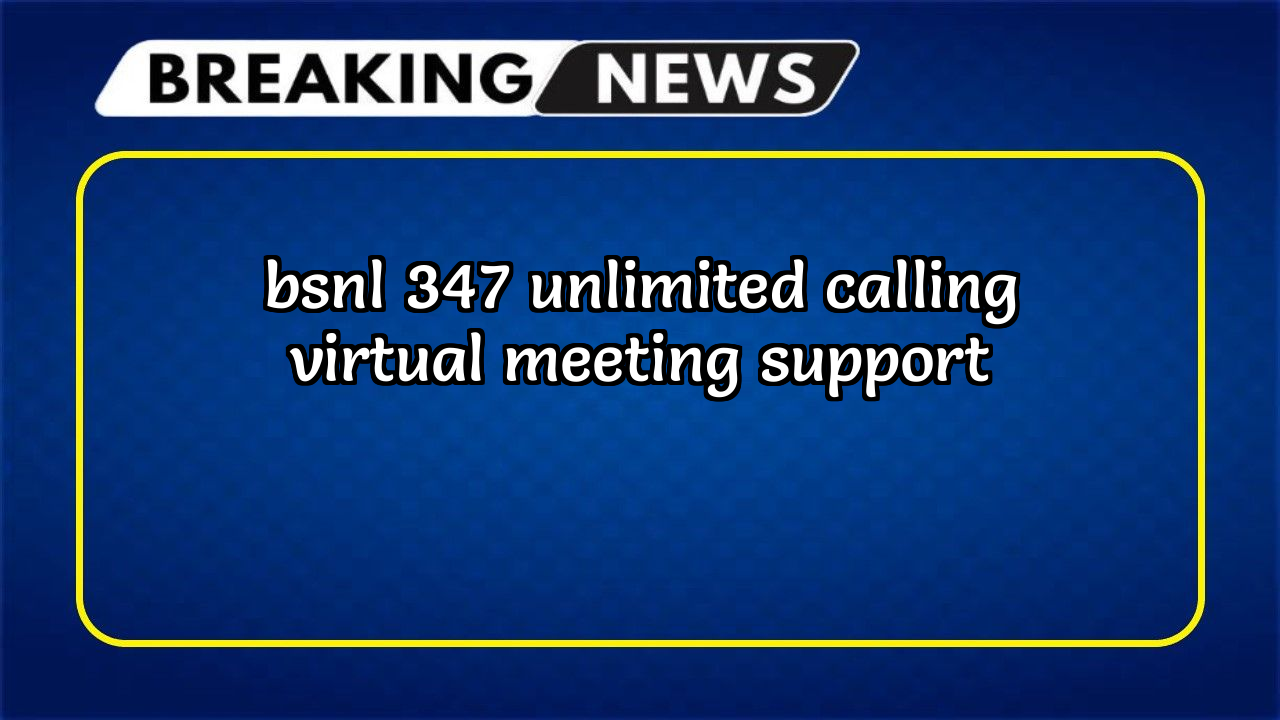 Bsnl number recharge: BSNL ₹347 Unlimited Calling  Virtual Meeting Support