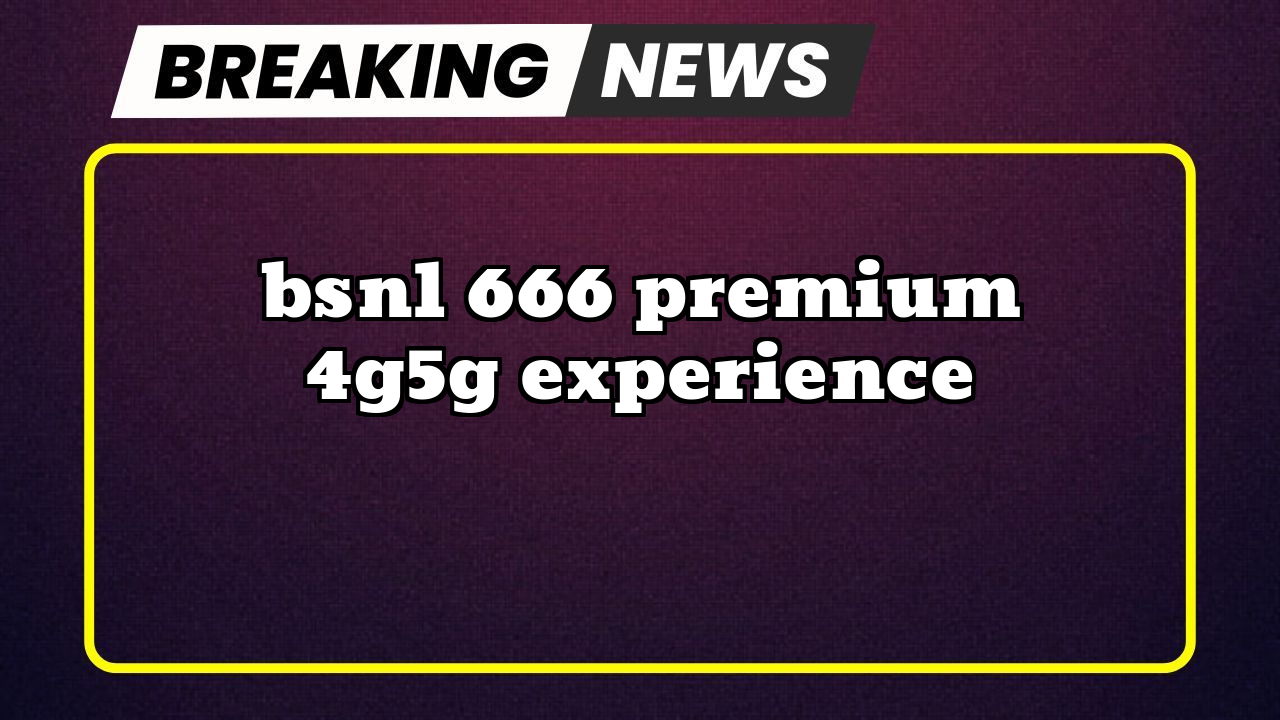 Bsnl recharge kaise kare: BSNL ₹666 Premium 4G/5G Experience