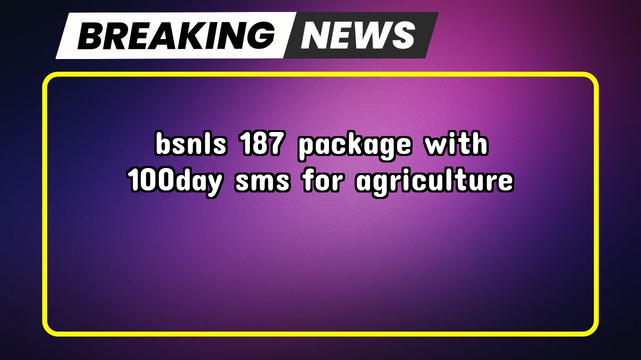 Bsnl recharge near me: BSNL's ₹187 Package with 100/day SMS for Agriculture