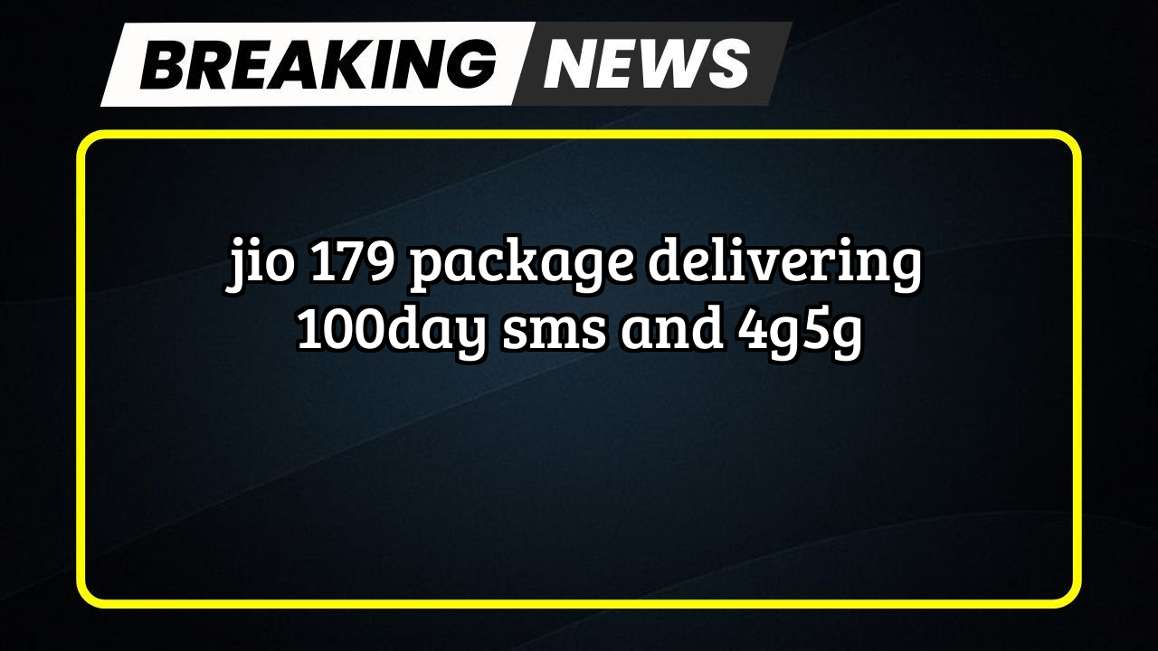 Recharge jio online: Jio ₹179 Package delivering 100/day SMS and 4G/5G
