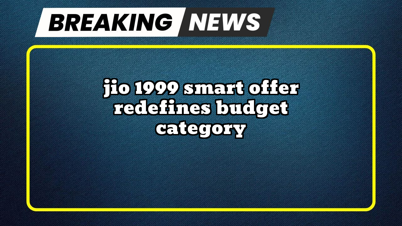 Recharge jio: Jio ₹1999 Smart Offer Redefines Budget Category