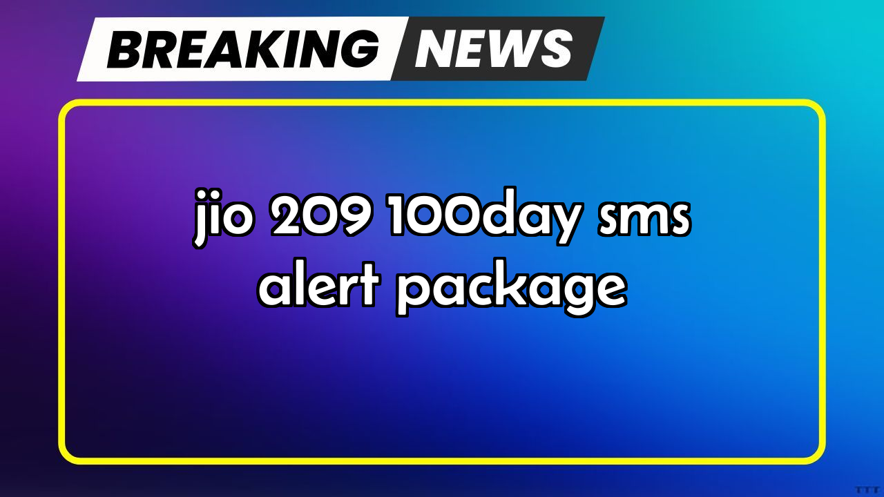 Jio recharge plan 3 month: Jio ₹209 100/day SMS Alert Package