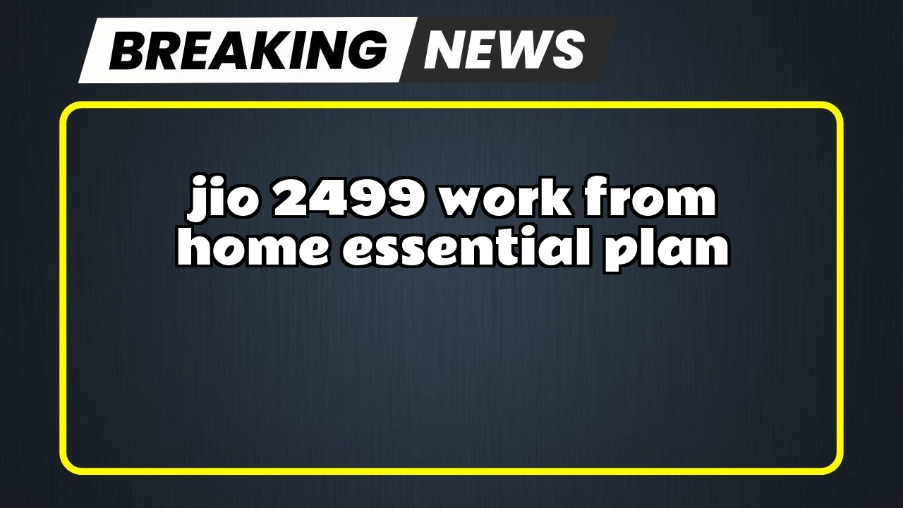 Recharge jio airfiber: Jio ₹2499 Work-from-Home Essential Plan