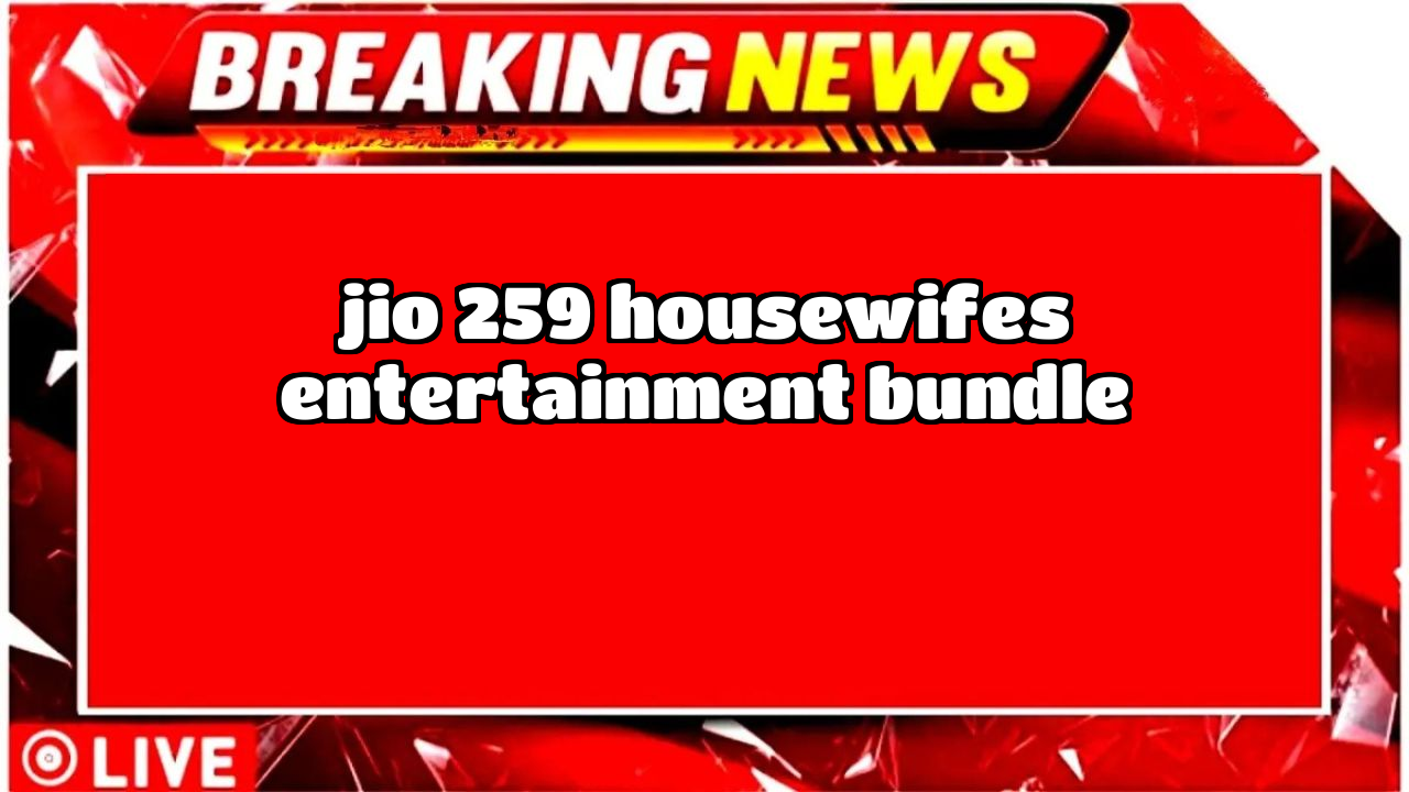 7 days jio recharge plan: Jio ₹259 Housewife's Entertainment Bundle