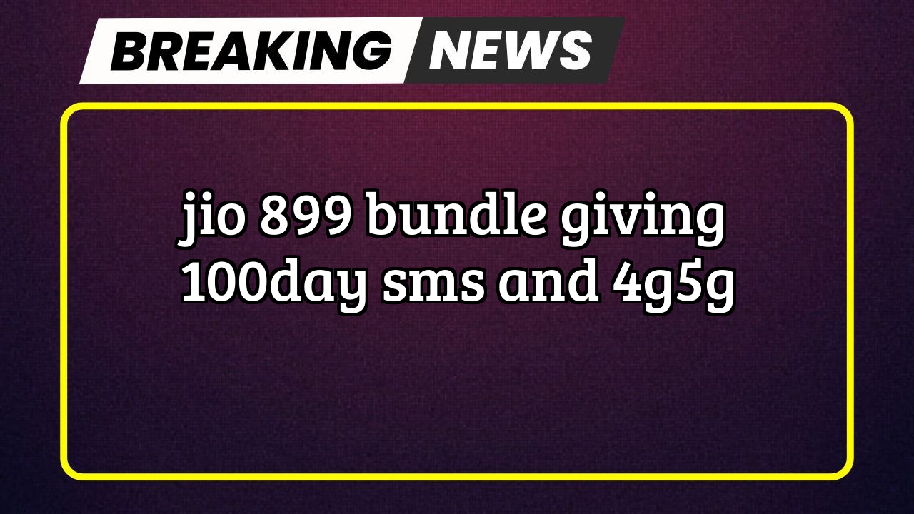 Jio mobile recharge: Jio ₹899 Bundle giving 100/day SMS and 4G/5G