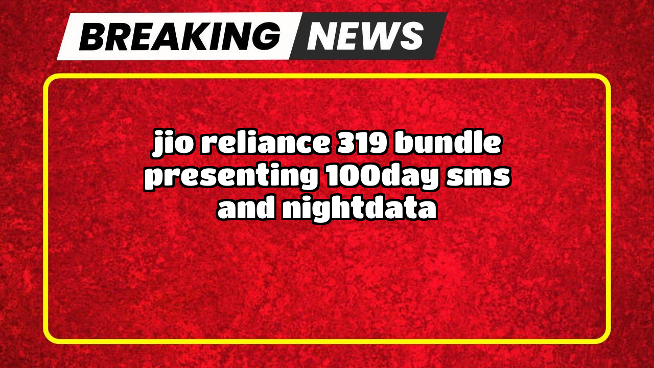 Recharge for a friend jio: Jio Reliance ₹319 Bundle presenting 100/day SMS and NightData