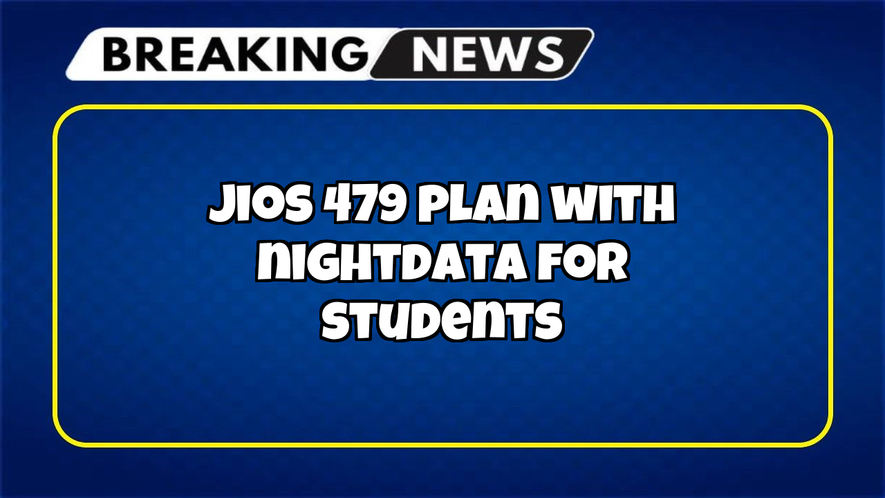 Recharge for a friend jio: Jio's ₹479 Plan with NightData for Students