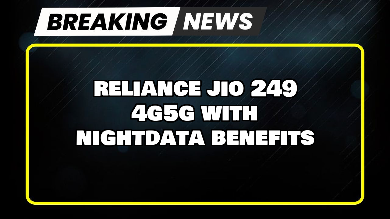 Jio prepaid recharge: Reliance Jio ₹249 4G/5G with NightData Benefits