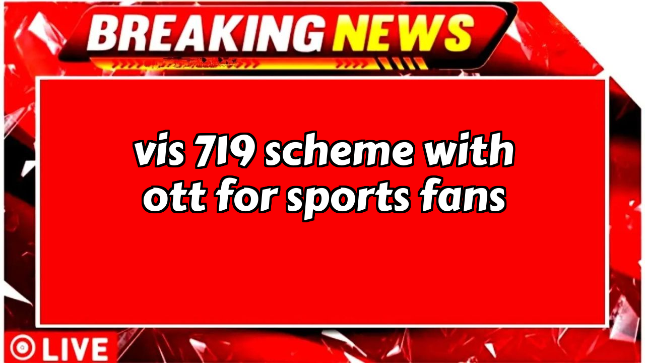 Vi recharge: Vi's ₹719 Scheme with OTT for Sports Fans